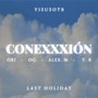 Conexxxión (feat. Alex.M, Ori, O.G & Yisusotb) [Explicit]