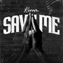 Save Me (Explicit)