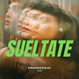 Sueltate (Explicit)