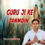 Guru Ji Ke Janmdin