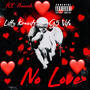 No Love (feat. G5 Vito) [Explicit]