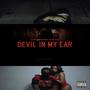 Devil In My Ear (Explicit)