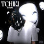 Tchiki (Explicit)