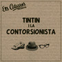 Tintin i la Contorsionista