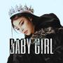 Baby Girl (feat. VSHY) [Explicit]
