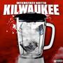 Kilwaukee (Explicit)