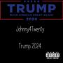 Trump 2024 (Explicit)