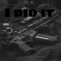 I DID IT (anybody) [Explicit]