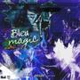 BLEU MAGIC (Explicit)