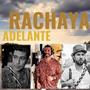 RACHAYA ADELANTE (Explicit)