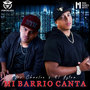 Mi Barrio Canta (Explicit)