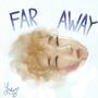 Far Away