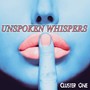 Unspoken Whispers