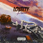 Loyalty (feat. Mjaie & Rondoo) [Explicit]
