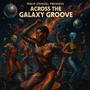 Across the Galaxy Groove
