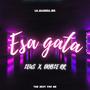 Esa gata (feat. DOBLE RR)