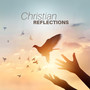 Christian Reflections (Spiritual Contemplation, Eternal Grace, Reading & Study Bible, Christian Medi