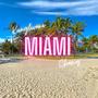 Miami (feat. Chamy)