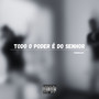 Todo o Poder É do Senhor (Explicit)