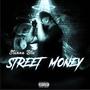 Street Money (Explicit)