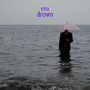 drown (Explicit)