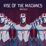 Rise Of The Machines