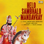 Helo Sambhalo Mandavray