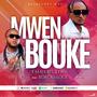 Mwen Bouke (feat. Bob Cailloux)