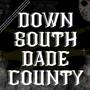 Down South Dade County (Explicit)