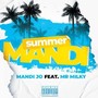 Summer Mandi (feat. Mr. Milky) [Explicit]