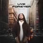 Live Forever (Explicit)