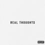 Real Thoughts (feat. Robin HD) (Explicit)