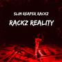 Rackz Reality (Explicit)