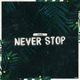 Never Stop (Explicit)