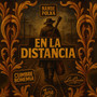 En La Distancia