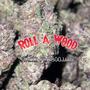 Roll A Wood (Explicit)