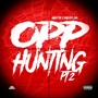 Opp Hunting, Pt. 2 (feat. BBDR Tay) [Explicit]