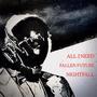 ALL I NEED / FALLEN FUTURE / NIGHTFALL