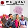 We Dali (feat. Calad la overseas music, Cambiyy & Sphephelo)