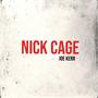 Nick Cage (Explicit)