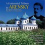 A Centennial Tribute to Arensky: Piano Quintet in D Major, Op. 51 & Piano Trio No.1 in D Minor, Op. 32