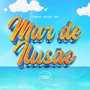 Mar De Ilusão (Explicit)