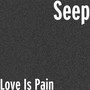 Love Is Pain