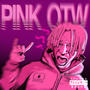 PINK OTW (Thank U) (feat. Wintr) [Explicit]