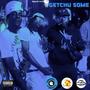 Getchu Some (feat. Dat Boi Dair & O.G. Frat Bona) [Explicit]