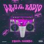 D.R.U.G. RADIO (Explicit)