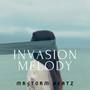 Invasion Melody