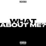 What About Me (Explicit)