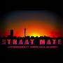 STRAAT MATE (feat. Karam69 & Da Garry)