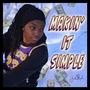 Makin' It Simple (Explicit)